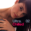 Various - Ultra Chilled 02